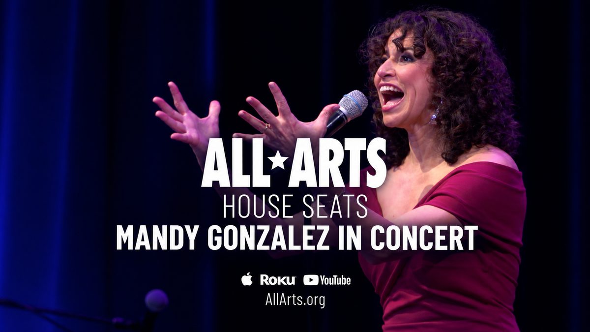PBS HOUSE SEATS : MANDY GONZALEZ IN CONCERT – PBS / ALL ARTS